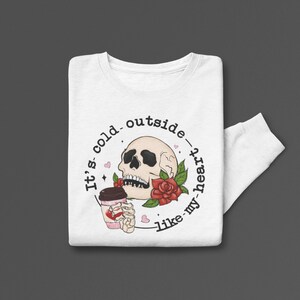 It&#39;s Cold Outside Like my Heart | Valentines Day Sweater | Funny Valentines Day Sweatshirt | Unisex Sweatshirt | Valentines Day Gift