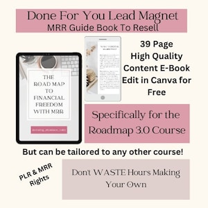 Puede incluir: Un gráfico rosa y blanco con el texto "Done For You Lead Magnet MRR Guide Book To Resell". El gráfico presenta una maqueta de producto digital de un libro electrónico titulado "The Roadmap To Financial Freedom With MRR". El gráfico también incluye el texto "39 Page High Quality Content E-Book Edit in Canva for Free Specifically for the Roadmap 3.0 Course But can be tailored to any other course! PLR & MRR Rights Don't WASTE Hours Making Your Own".