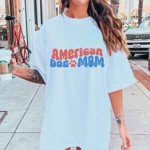 Dog Mom Shirt, Patriotic Dog Shirt, Fourth of July Shirt, Memorial Day Shirt, Dog Mama Shirt