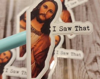 Saw That Jesus 3" Funny Religious Vinyl Sticker - Foto 10