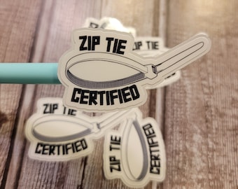 Zip Tie Certified, Funny, Hard Hat Sticker, Holographic Sticker