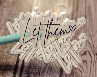 Let Them Sticker, Mental Health Sticker, Self Care, Self Love