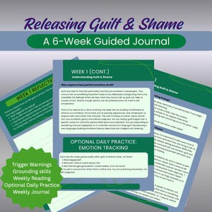 Releasing Guilt and Shame a 6-Week guided Journal written by a therapist