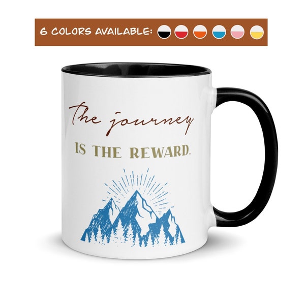 Hiker Mug, The Journey Is The Reward, Mountain Climber Mug, Hiker Gift, Trail Hiking Ceramic Mug, Thoughtful Philosophical Backpacker Gift