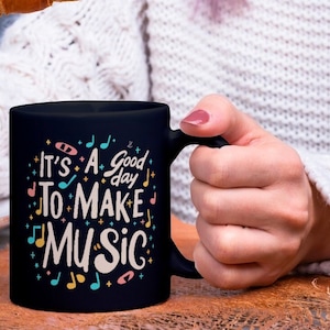 It&#39;s A Good Day To Make Music Coffee Mug, Music teacher Mug, Music Mug, Music Mug, Music Lover Mug, Musician Mug, Positivity Mug,Pianist Mug