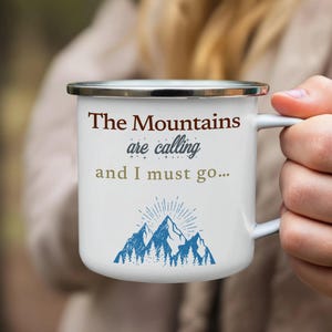 The Mountains are Calling and I Must Go Enamel Mug, Inspirational Travel Mug, Adventure Lover Gift, Mountain Enthusiast Mug,Fun Outdoors Mug