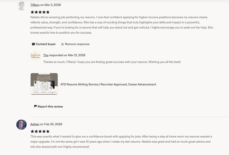 May include: A digital screenshot of an Etsy review page featuring two five-star customer reviews for a service. The page displays text from customers Tiffany and Ashley, a seller response, and a small product thumbnail labeled ATS Resume Writing Service.