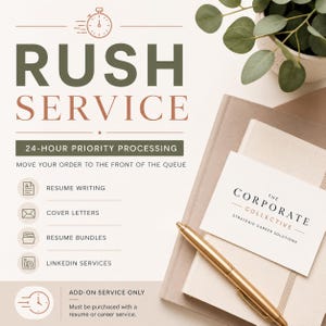 May include: A graphic advertisement for a rush service featuring the text RUSH SERVICE 24-HOUR PRIORITY PROCESSING. It lists resume writing, cover letters, resume bundles, and LinkedIn services. A gold pen and a card reading THE CORPORATE COLLECTIVE are visible.