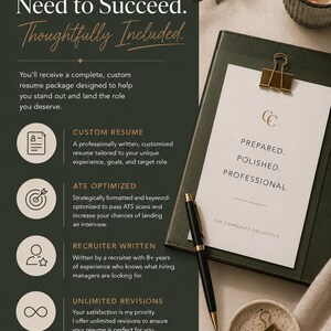 May include: A dark green informational flyer titled Everything You Need to Succeed. It lists resume services including custom writing, ATS optimization, recruiter expertise, and unlimited revisions. A clipboard with a document, a pen, and clips are visible.
