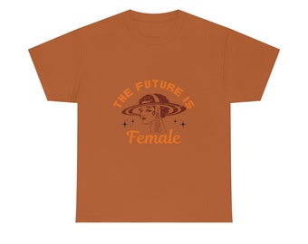 Camiseta de algodón pesado unisex The Future is Female