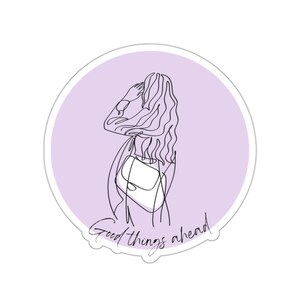Good Things Ahead Sticker