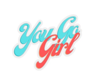 Pegatina You Go Girl