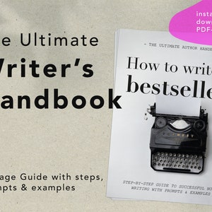 How to write a Bestseller, Success factors to writing a best-selling novel, Author Handbook, Do's and don'ts, tips for writing a page-turner