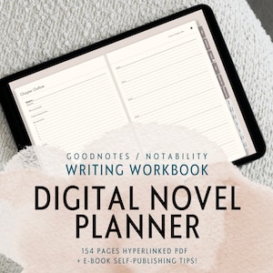 May include: A digital novel planner for Goodnotes and Notability. The planner is open on a tablet and shows a chapter outline page. The text on the screen reads "Chapter Outline". The text below the tablet reads "GOODNOTES / NOTABILITY WRITING WORKBOOK DIGITAL NOVEL PLANNER 154 PAGES HYPERLINKED PDF + E-BOOK SELF-PUBLISHING TIPS!"