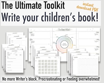 May include: A toolkit for writing children's books, with the title "The Ultimate Toolkit Write your children's book!" and the text "instant download PDF" in the top right corner. The toolkit includes printable worksheets and templates, such as a story wheel, character development sheets, and plot outlines. The text "No more Writer's block, Procrastinating or Feeling overwhelmed!" is at the bottom of the image.