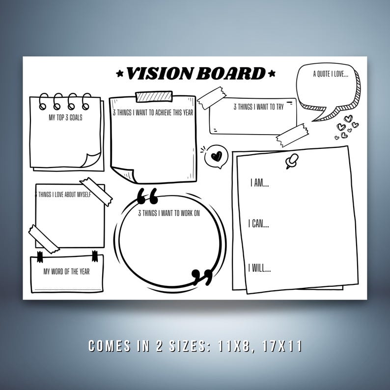 Black and white printable vision board template with sections for personal reflection and goal setting. Prompts include “My Top 3 Goals,” “3 Things I Want to Achieve This Year,” “3 Things I Want to Try,” “Things I Love About Myself,” “3 Things I Want to Work On,” “My Word of the Year,” a quote space, and affirmations starting with “I am… I can… I will…”. Displayed on a gradient background with text noting it comes in 2 sizes: 11x8 and 17x11.