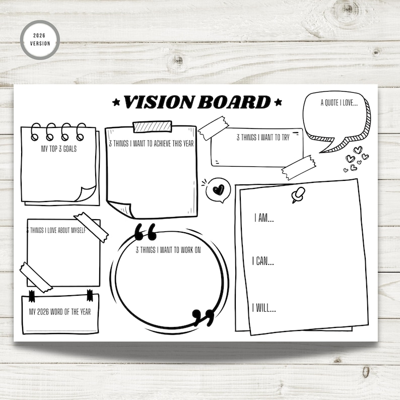 Black-and-white printable 2026 vision board template displayed on a light wooden background. Features doodle-style sections for personal reflection and goal setting, including top goals, achievements, things to try, affirmations, quotes, self-love notes, and a “word of the year.” Includes prompts such as I am…, I can…, and I will… to inspire motivation and planning.