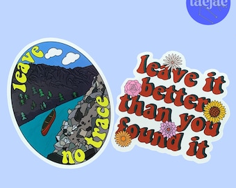 2 Sticker Bundle! | Leave It Better Than You Found It | Leave No Trace