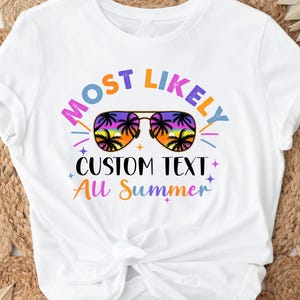 Personalized Most Likely Teacher Quotes Shirt, Teacher Most Likely To Summer Shirts,Teacher Team Shirt, Teacher Group Shirt