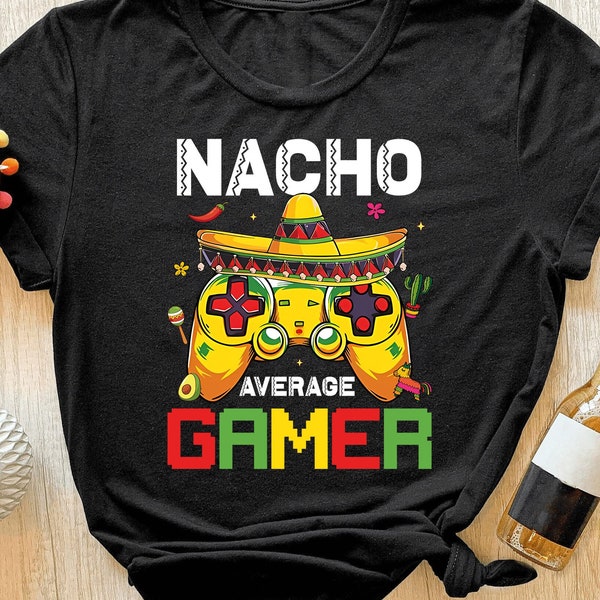 Nacho Average Gamer Shirt, Cinco De Mayo Video Game Controller Sombrero Mustache Shirt, Game Lover Shirt, Mexican Gaming Fiesta Party Gift