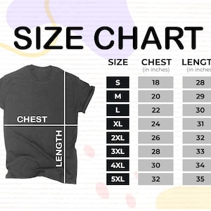 Puede incluir: Tabla de tallas para una camiseta con medidas en pulgadas para el pecho y la longitud. Las tallas van de la S a la 5XL.