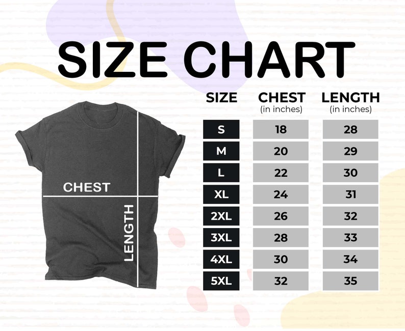 Puede incluir: Tabla de tallas para una camiseta con medidas en pulgadas para el pecho y la longitud. Las tallas van de la S a la 5XL.