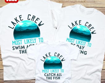 Personalized Most Likely to Lake Crew Shirts, Funny Lake Party Quotes Tee, Matching Family Lake Vacation Shirts, Lake Trip Shirt
