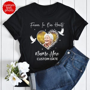Personalized Forever In Our Hearts Shirt, Custom Memorial Picture, Custom Name Date Memory Shirt, Custom Memorial Shirt With Photo