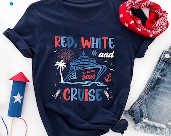 Camisa roja, blanca y de crucero, camisetas patrióticas, camisa de crucero del 4 de julio, equipo de crucero del 4 de julio de 2024, camisa de crucero familiar a juego del 4 de julio