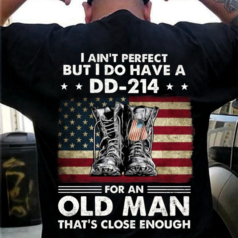 Jag är inte perfekt men jag har en DD-214 för en gammal man-tröja, amerikansk veteran-tröja, veteran pappa morfar, veterandagen-present, minnesdagspresent bild 1