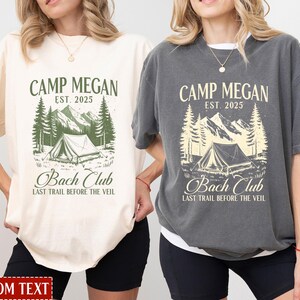 Personalized Camp Bachelorette Shirt, Custom Camping Bach T-shirt, Bachelorette Party Shirts, Bridesmaid Party Shirt, Bachelorette Weekend