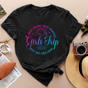 Girls Trip 2024 Shirts, Great Friends, Great Memories, Great Times, Girls Weekend Shirt, Girls Vacation Shirt, Girls Holiday Shirts