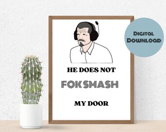 He do not fok smash my Door - lustiger F1 Druck digitaler Download