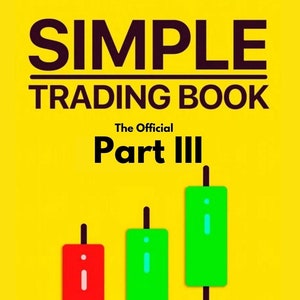 The Official Simple Trading Book Strategies & Trends Made Simple Part III Candlestick Patterns Every Trader Should Know image 1