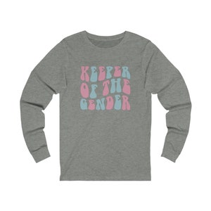 Gender Reveal - Keeper of the Gender Unisex Jersey Long Sleeve Tee