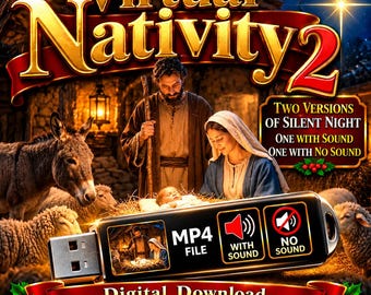 Virtual Nativity "2" – With and Without Sound - Three Files on 16GB USB - MP4