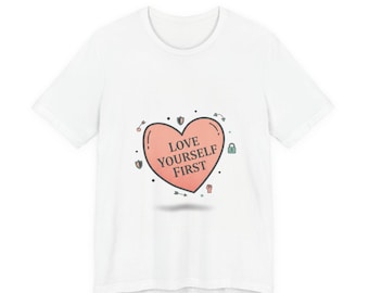 T-shirt graphique Aimez-vous d'abord | Chemise snarky pour la Saint-Valentin