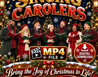 SINGING CAROLERS — Bring the joy of Christmas to life! - MP4 - DDL