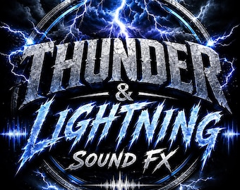 May include: A circular graphic design featuring the text THUNDER & LIGHTNING SOUND FX in a metallic, cracked stone font. Bright blue lightning bolts emanate from the center, set against a dark background with a sound wave graphic at the bottom.
