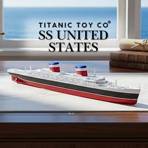 12” SS United States Model, Titanic Toy, Titanic Cake Topper, Titanic Boat, Toys For Kids Titanic Model, Toy boat, Toy Ship