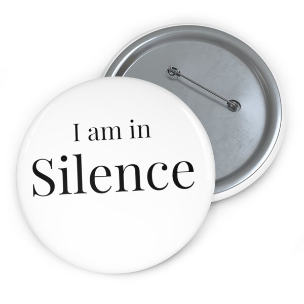 Custom Pin Buttons | Silence Pin, Vow of Silence, Meditation, Mindfulness, Reiki Button, | BIPOC Woman Veteran Created