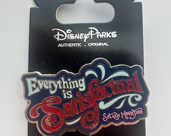 Disney's Splash Mountain Pin Everything in Satisfactual End of Ride Song Quote