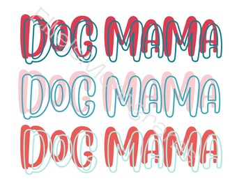 Dog Mama SVG for cricut, silhouette, cameo, clipart. Dog mom sweatshirt.