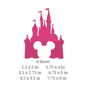 May include: Pink silhouette of a castle with Mickey Mouse ears cut out of the center. The image includes text that reads "6 Sizes:" and lists six different sizes in inches.