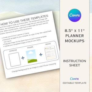 May include: How to use these planner mockup templates.  Instructions for creating and uploading 8.5 x 11 inch planner designs to Etsy.  The image shows a white background with three boxes labeled "Shadow", "Frame", and "Image".  Each box contains a placeholder for a planner design.