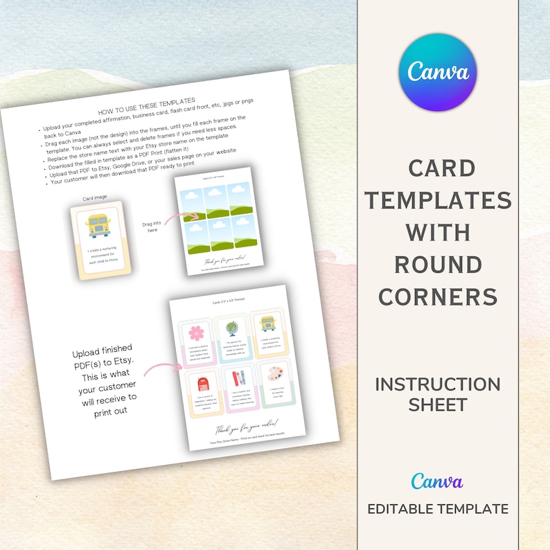 May include: A Canva template instruction sheet for creating cards with rounded corners. The sheet includes a title, instructions, and examples of cards with different designs. The text on the sheet reads "Card Templates with Round Corners, Instruction Sheet, Canva Editable Template".