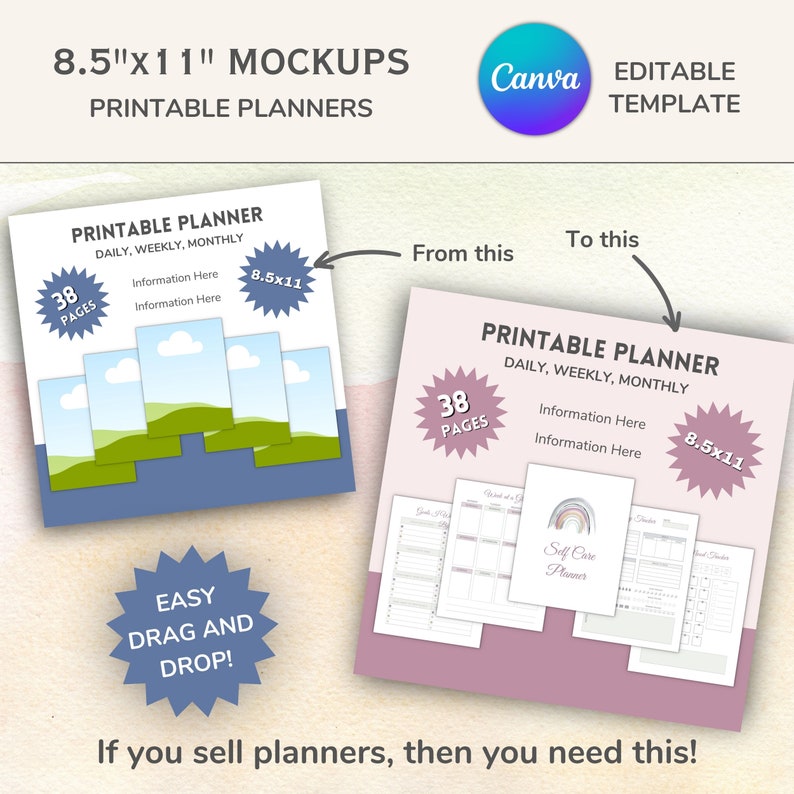 May include: Mockup of a printable planner template. The template is 8.5 inches by 11 inches and has 38 pages. The template is shown in two different styles, one with a blue background and a landscape scene and the other with a pink background and a rainbow design. The text "Printable Planner" is shown on both mockups. The text "Daily, Weekly, Monthly" is also shown on both mockups. The text "8.5x11" is shown on both mockups. The text "Easy Drag and Drop!" is shown on the mockup with the blue background. The text "If you sell planners, then you need this!" is shown at the bottom of the image.