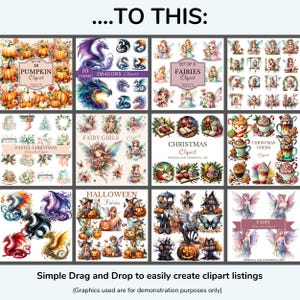May include: A collage of digital clipart images featuring various themes, including pumpkins, dragons, fairies, Christmas, and Halloween. Each image is labeled with the theme and number of items included. The text "Simple Drag and Drop to easily create clipart listings" is at the bottom of the image.