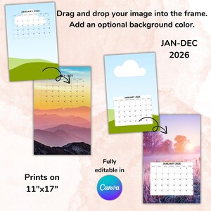 May include: A collection of 2026 calendars with various background images, including landscapes and a sky with a cloud. The calendars are labeled "JAN-DEC 2026" and are fully editable in Canva. The prints are 11"x17".