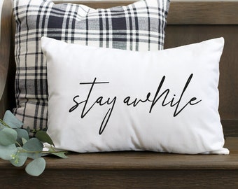 Stay Awhile Pillow, Outdoor Pillow Cover, Custom Outdoor Pillow, Personalize Pillow, Personalized Pillow, Outdoor Pillow Cover, Porch Pillow